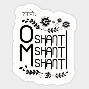 Om shanti shanti shanti mantra design Sticker